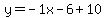 y=-1x-6%2B10