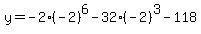 y=-2%28-2%29%5E6-32%28-2%29%5E3-118