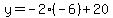 y=-2%28-6%29%2B20