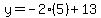 y=-2%285%29%2B13