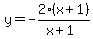 y=-2%28x%2B1%29%2F%28x%2B1%29
