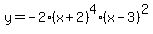 y=-2%28x%2B2%29%5E4%28x-3%29%5E2