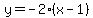 y=-2%28x-1%29
