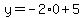 y=-2%2A0%2B5