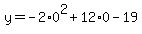 y=-2%2A0%5E2%2B12%2A0-19