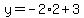 y=-2%2A2%2B3
