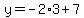 y=-2%2A3%2B7++