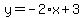 y=-2%2Ax%2B3