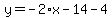 y=-2%2Ax-14-4