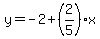 y=-2%2B%282%2F5%29%2Ax