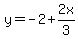 y=-2%2B2x%2F3