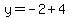 y=-2%2B4