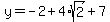 y=-2%2B4%2Asqrt%282%29%2B7