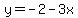 y=-2-3x