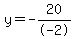 y=-20%2F-2