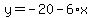 y=-20-6%2Ax