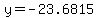 y=-23.6815
