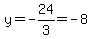 y=-24%2F3=-8