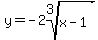 y=-2root%283%2Cx-1%29