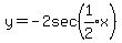 y=-2sec%28expr%281%2F2%29x%29