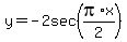 y=-2sec%28pi%2Ax%2F2%29