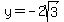 y=-2sqrt%283%29