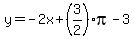 y=-2x%2B%283%2F2%29pi-3