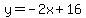 y=-2x%2B16