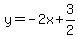 y=-2x%2B3%2F2