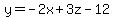 y=-2x%2B3z-12