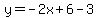 y=-2x%2B6-3