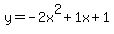 y=-2x%5E2%2B1x%2B1