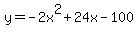 y=-2x%5E2%2B24x-100