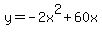 y=-2x%5E2%2B60x