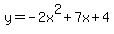 y=-2x%5E2%2B7x%2B4