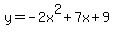 y=-2x%5E2%2B7x%2B9