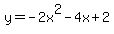 y=-2x%5E2-4x+%2B+2