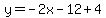 y=-2x-12%2B4