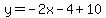 y=-2x-4%2B10