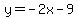 y=-2x-9