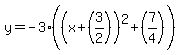 y=-3%28%28x%2B%283%2F2%29%29%5E2%2B%287%2F4%29%29