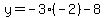 y=-3%28-2%29-8