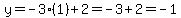 y=-3%281%29+%2B+2=+-3%2B2=+-1