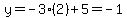 y=-3%282%29%2B5=-1