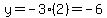y=-3%282%29=-6