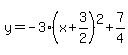 y=-3%28x%2B3%2F2%29%5E2%2B7%2F4