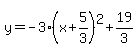 y=-3%28x%2B5%2F3%29%5E2%2B19%2F3