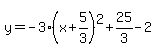 y=-3%28x%2B5%2F3%29%5E2%2B25%2F3-2