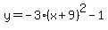 y=-3%28x%2B9%29%5E2-1