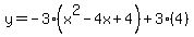 y=-3%28x%5E2-4x%2B4%29%2B3%284%29